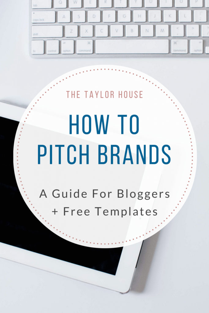 How to Pitch Brands: A Guide for Bloggers to bring in more work!