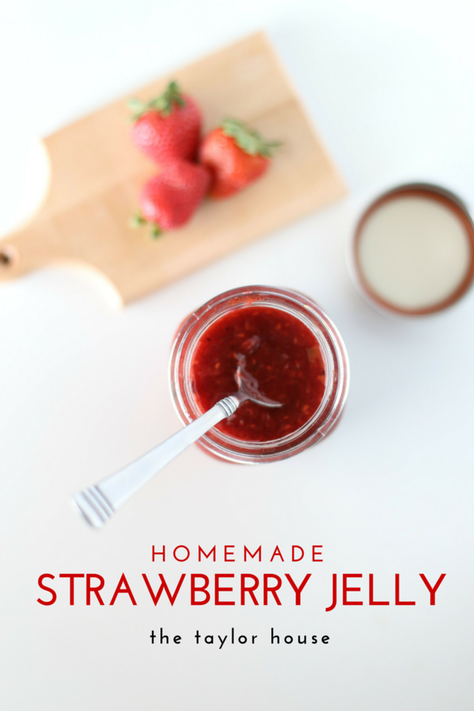Homemade Strawberry Jelly Recipe The Taylor House