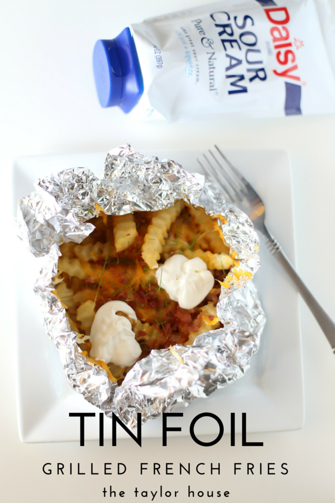 Tin Foil Loaded French Fries The Taylor House