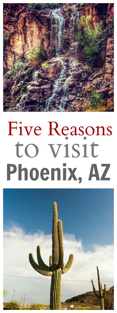 reasons to visit phoenix arizona