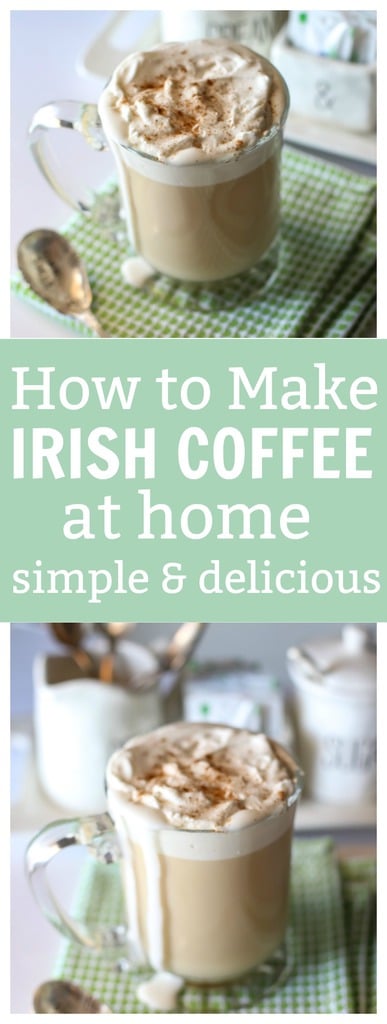 How to Make Irish Coffee At Home